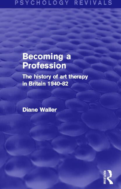 Diane Waller Unisex White Becoming A Profession (Psychology Revivals): The History Of Art In - Image 2