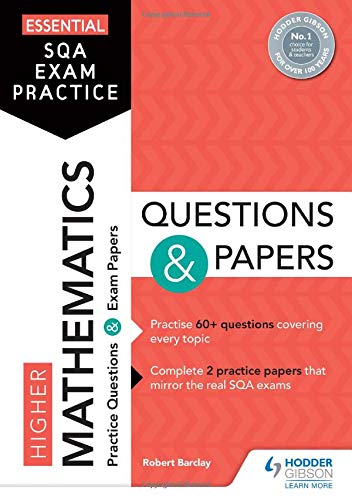 Essential SQA Exam Practice: Higher Mathematics Questions and Papers