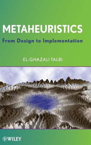 Metaheuristics : From Design To Implementation El-Ghazali (University Of Lille, Villeneuve D'aseq, France) Talbi - Image 3