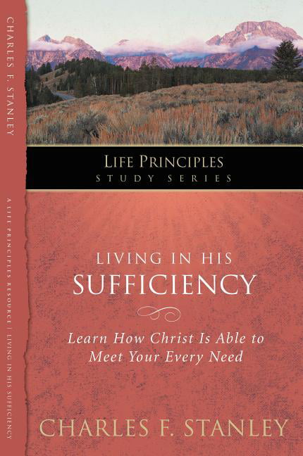 Living in His Sufficiency by Charles F. Stanley - 9781418541279