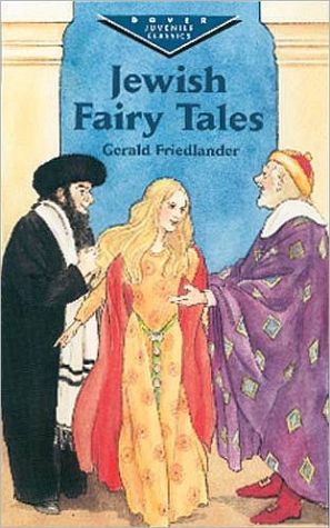 Jewish Fairy Tales; Dover Children's Evergre- 0486419827, FRIEDLANDER, paperback