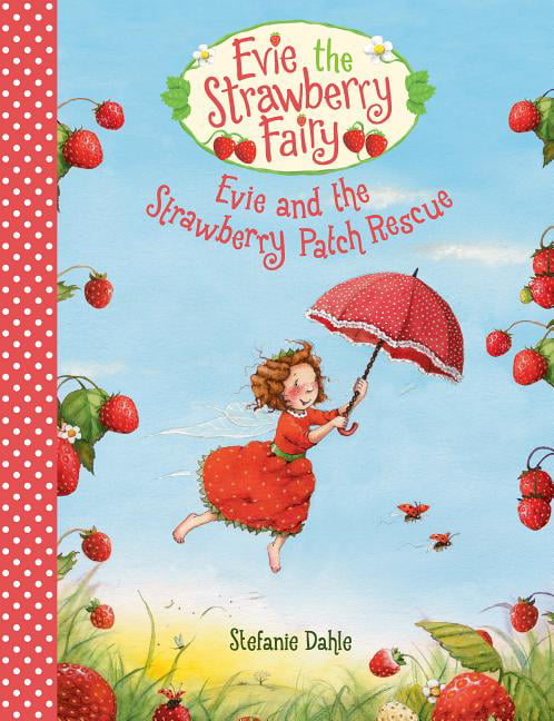 Evie and the Strawberry Patch Rescue by Stefanie Dahle HARDBACK 9781782505600 - Image 3
