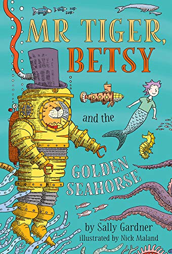 Mr Tiger, Betsy and the Golden Seahorse