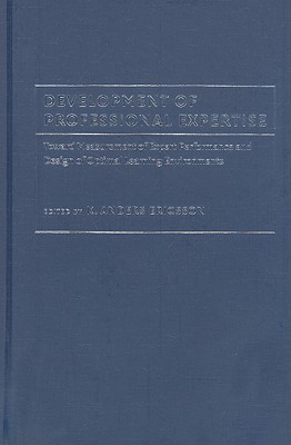 Development of Professional Expertise Ericsson Hardback 9780521518468
