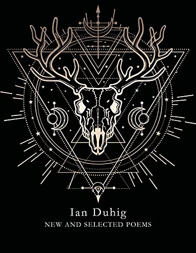 New and Selected Poems By Ian Duhig