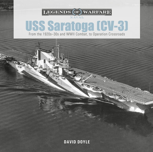 Uss Saratoga (Cv-3) : From The 1920S30s And Wwii Combat To Operation Crossroads David Doyle - Image 3