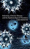 Infections, Chronic Disease, and the Epidemiolog – A New Perspective Mercer