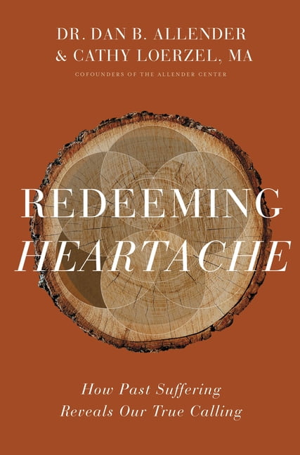 Redeeming Heartache by Dan B. Allender, Cathy Loerzel - 9780310362012