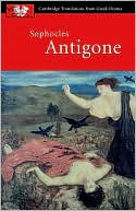 Sophocles: Antigone (Cambridge Translations from Greek Drama), Sophocles, Very G