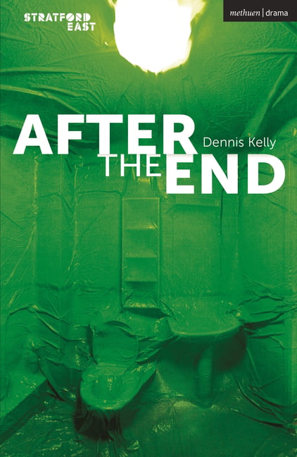 After the End (Modern Plays)-Dennis Kelly