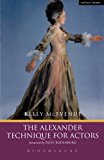 The Alexander Technique For Actors