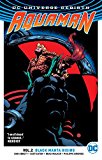 AQUAMAN VOLUME 2 BLACK MANTA RISING GRAPHIC NOVEL Paperback Collect (2016) #7-15