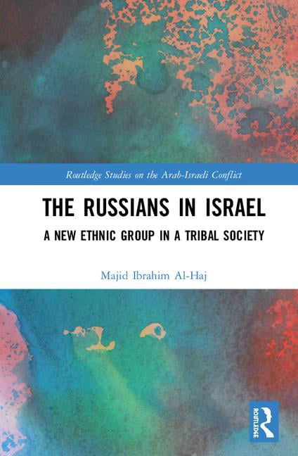 The Russians in Israel by Majid Ibrahim Al-Haj - 9781138494787