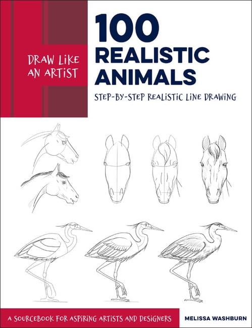 Draw Like an Artist: 100 Realistic Animals by Melissa Washburn - 9781631598197