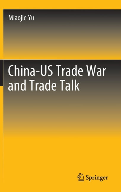 China-US Trade War and Trade Talk - 9789811537844