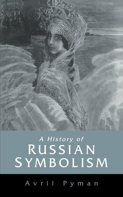 A History of Russian Symbolism Pyman Hardback Cambridge University Press