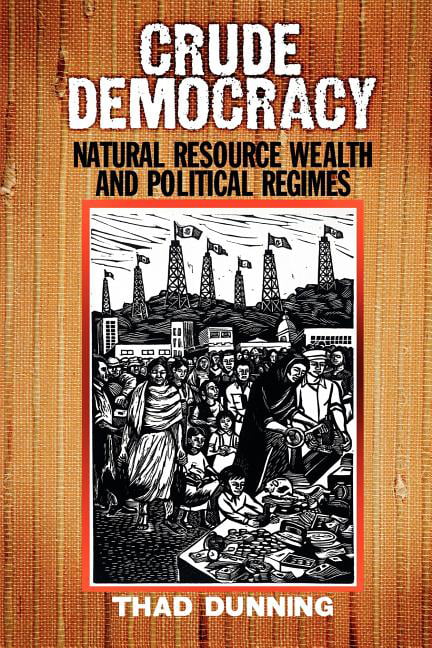 Crude Democracy by Thad Dunning - 9780521730754