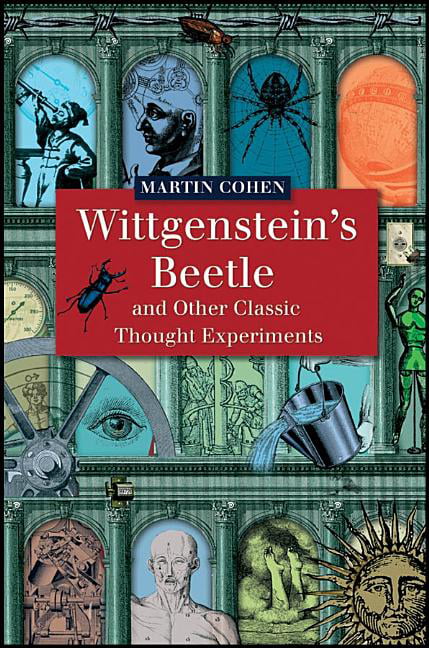 Wittgenstein′s Beetle and Other Classic Thought Experiments Cohen Hardback