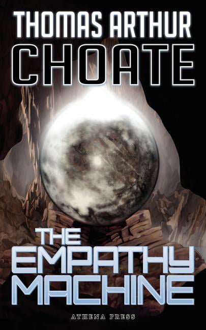 Choate - Empathy Machine - New paperback or softback - X555z