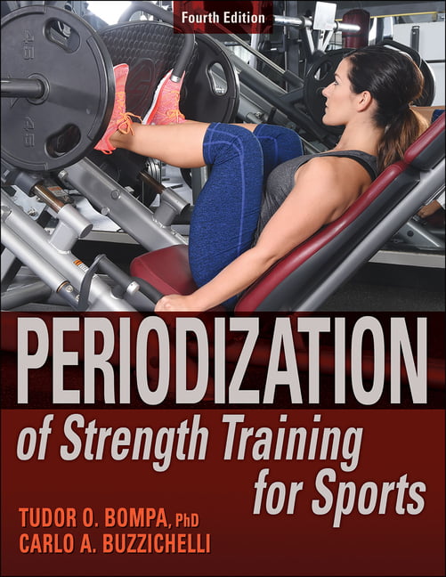Periodization of Strength Training for Sports by Tudor O. Bom... - 9781718203082