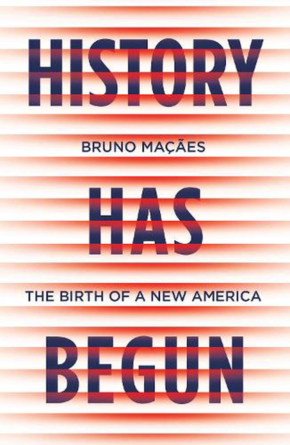 History Has Begun