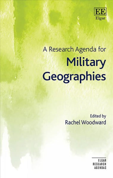 A Research Agenda for Military Geographies Woodward Hardback Edward Elgar