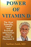 Power Of Vitamin D: A Vitamin D Book That Contains  The Most Sci