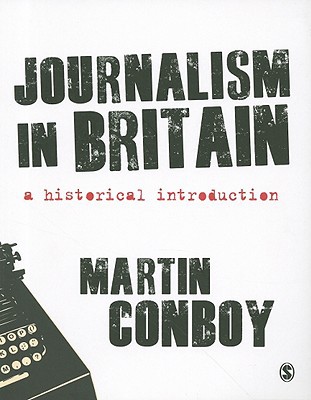 Journalism in Britain by Martin Conboy - 9781847874955