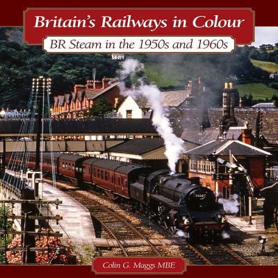 BR Steam in the 1950s, Maggs MBE, Colin G.; Maggs, Colin Gordon, Excellent Book