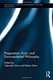 Pragmatism, Kant, and Transcendental Philosophy by Gabriele G... - 9781138791916