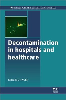 Decontamination in Hospitals and Healthcare - 9780857096579