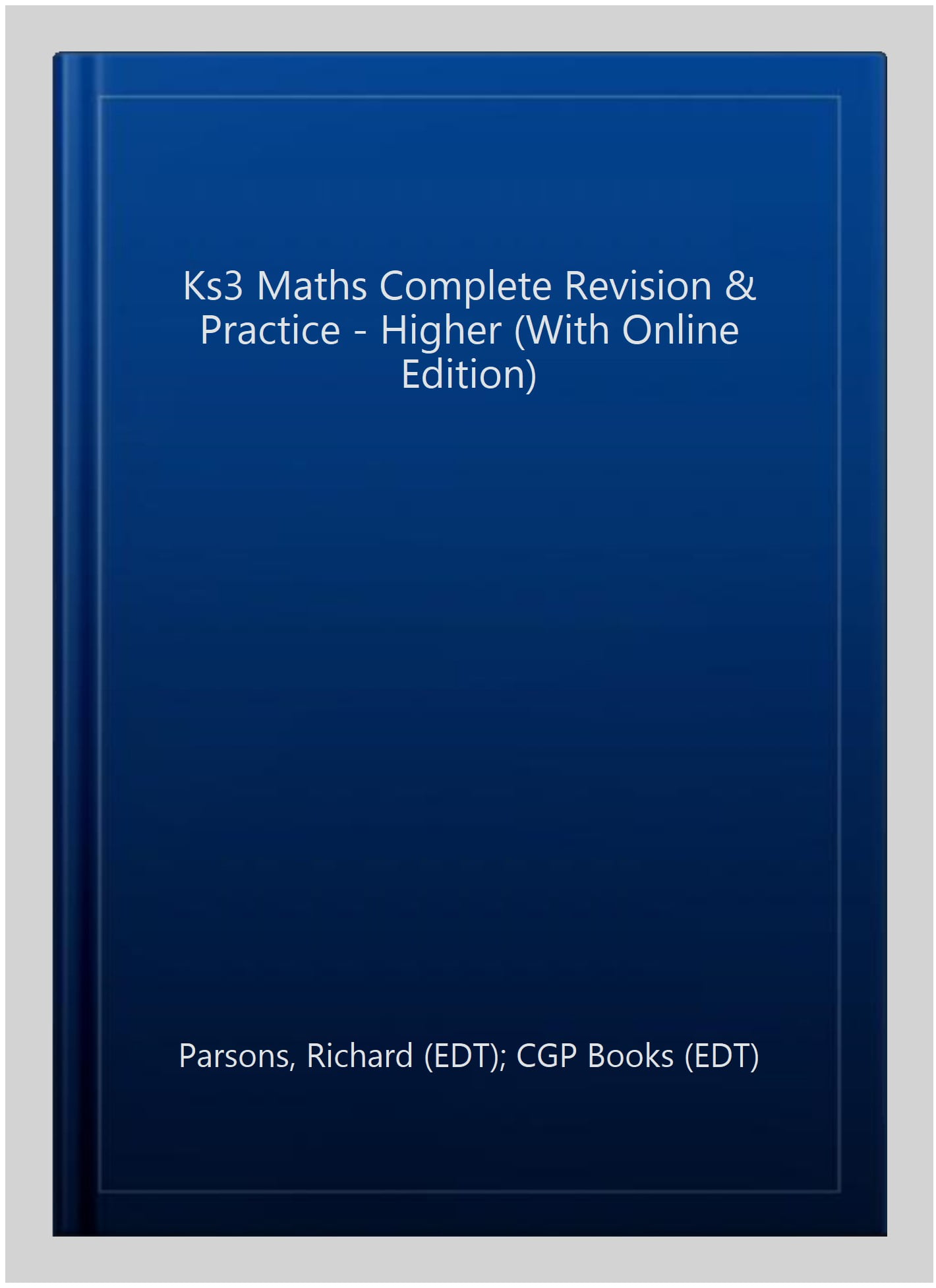 KS3 Maths Complete Revision & Practice – Higher (includes Online Edition, Videos & Quizzes)