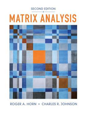 Matrix Analysis by Roger A. Horn, Charles R. Johnson - 9780521839402