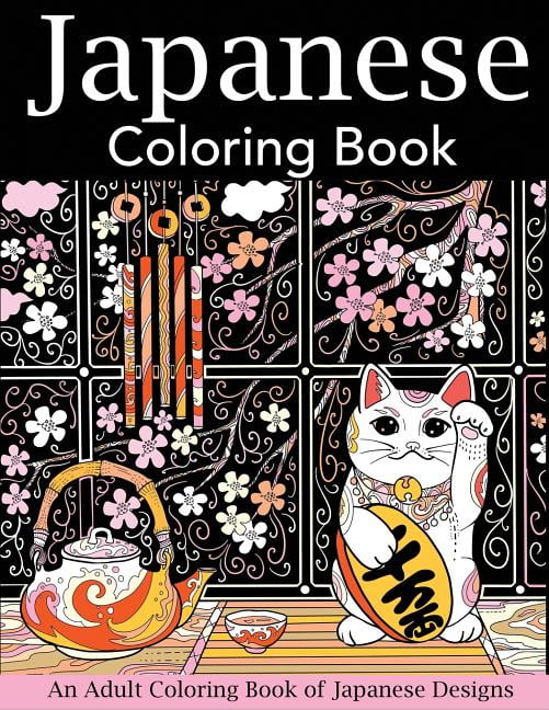 Japanese Coloring Book: An Adult Coloring Book of... - Creative Coloring