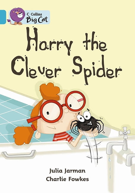Harry the Clever Spider: A humorous story about the discovery of a large, friendly spider in the bath. (Collins Big Cat) - Image 3