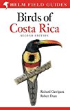 Field guide to Birds of Costa Rica