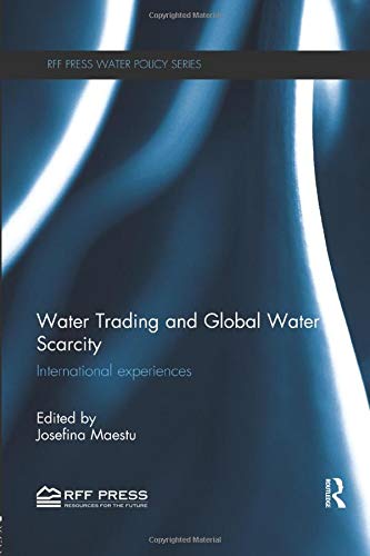 Water Trading and Global Water Scarcity - 9781138573109