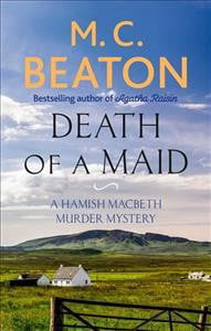 Death of a Maid (Hamish Macbeth) [Paperback] M.C. Beaton