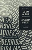 The Gift of Death, Second Edition & Literature in Secret