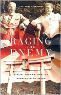 Racing the Enemy: Stalin, Truman, and the Surrender of Japan by Tsuyoshi Hasega - Image 3