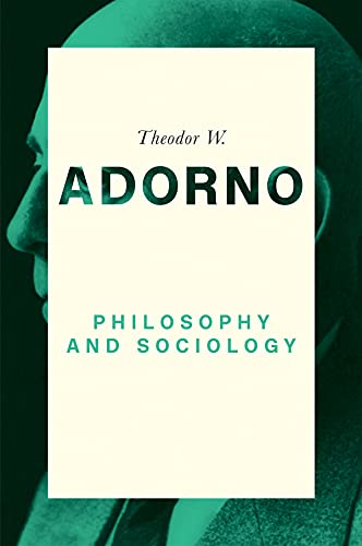 Philosophy and Sociology: 1960 by Theodor W. Adorno, Nicholas... - 9780745679426