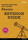 Pearson REVISE Edexcel AS/A Level Physics Revision Guide inc online edition - for 2026, 2027 exams