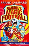 Frankie's Magic Football: Frankie and the Dragon Curse