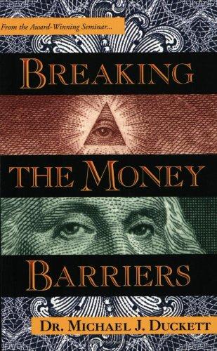 Breaking the Money Barriers - Michael J Duckett - SIGNED - Acceptable - Paper...