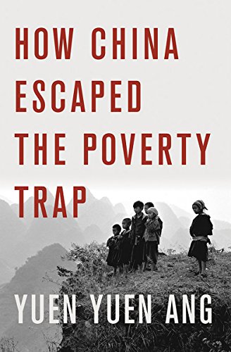 How China Escaped the Poverty Trap by Yuen Yuen Ang - 9781501764561