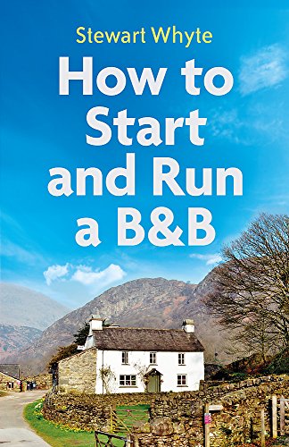How to Start and Run a B&B, 4th Edition