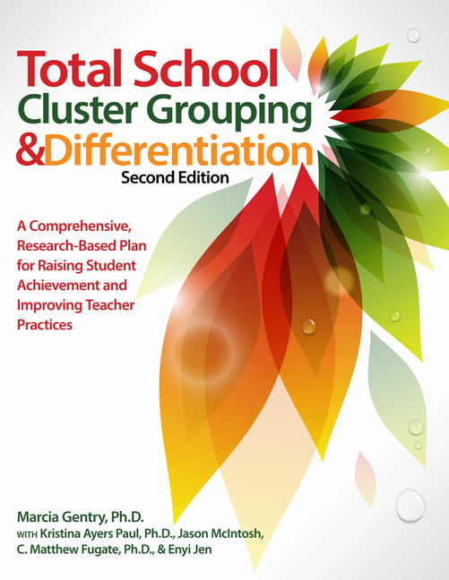 Total School Cluster Grouping and Differentiation by Marcia G... - 9781618211613