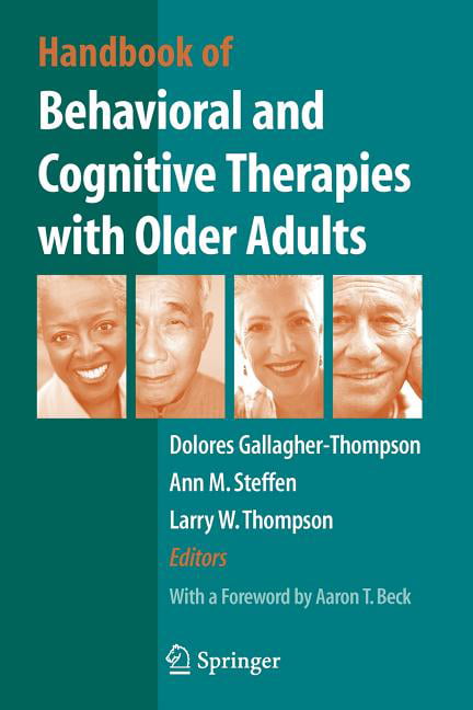 Handbook of Behavioral and Cognitive Therapies with Older Adults - 9781441924612