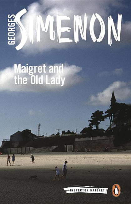 Maigret and the Old Lady: Inspector Maigret #33, Simenon, Georges, Excellent Boo