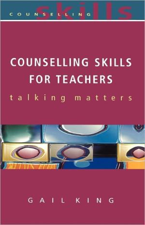 Counselling Skills For Teachers by Gail King NEW - Image 3